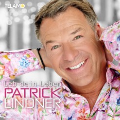 Patrick_Lindner_Leb_dein_Leben_4053804310734_Cover