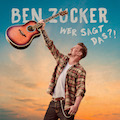 Ben Zucker_Wer sagt das?!_Album Kopie 3
